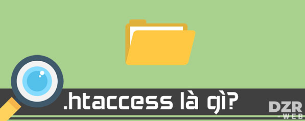 Khái niệm về file htaccess