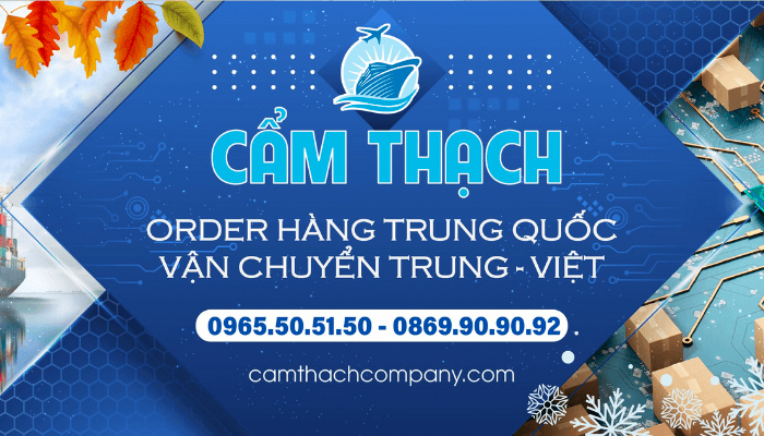 Cẩm Thạch Company - Công ty order hàng Trung Quốc uy tín