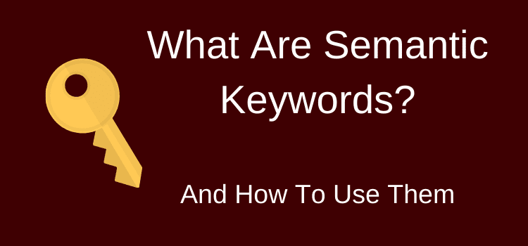 cách tìm và sử dụng semantic keyword