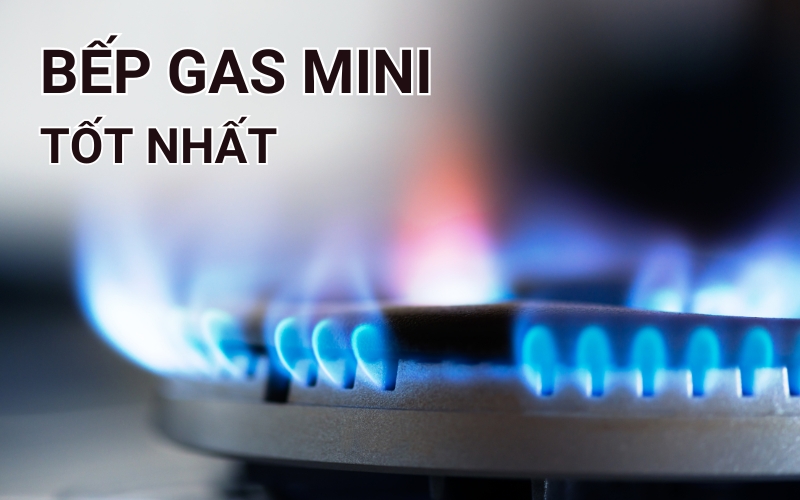 bếp gas mini du lịch tốt nhất