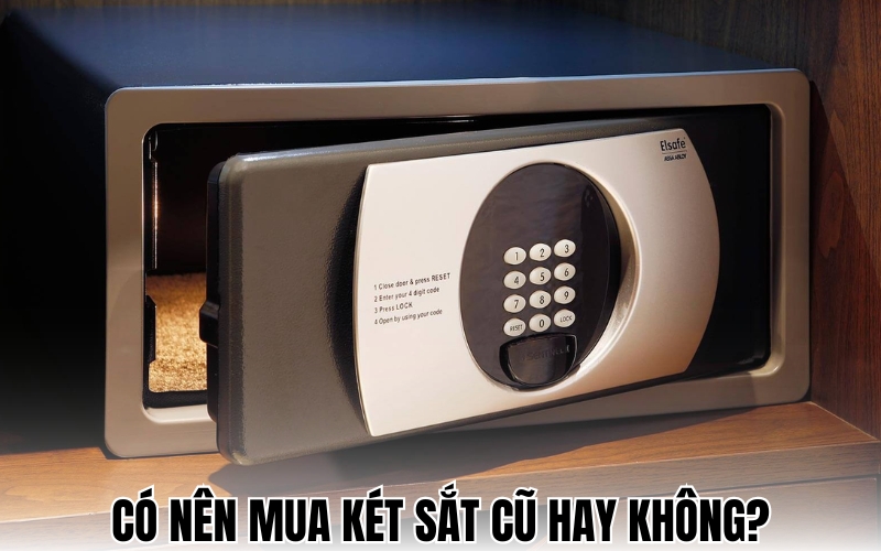 có nên mua két sắt cũ